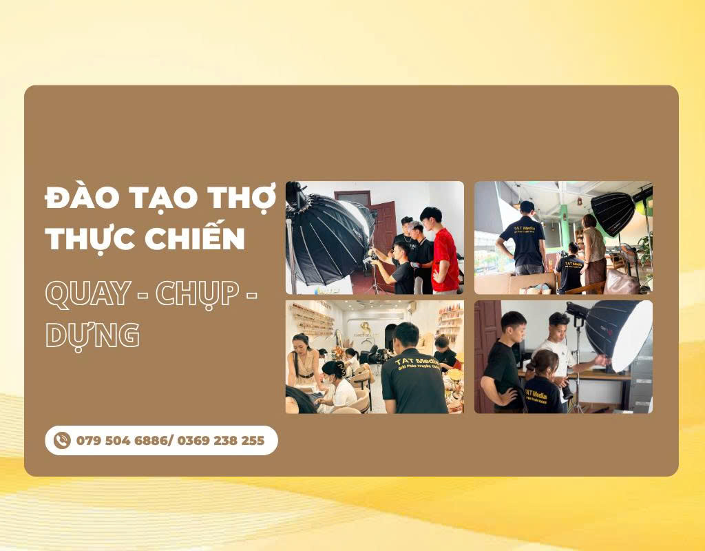 Đào Tạo Quay Phim Chuyên Nghiệp – Lộ Trình Học Từ Cơ Bản Đến Làm Nghề Thực Tế TATMedia Giải Pháp Truyền Thông Đào tạo thợ thực chiến